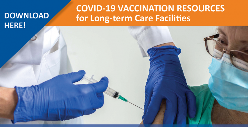 CONSIDERATIONS FOR LONG-TERM CARE FACILITIES ON ACQUIRING COVID-19 VACCINATION RESOURCES
