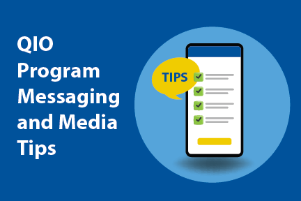 QIO Program Messaging and Media Tips