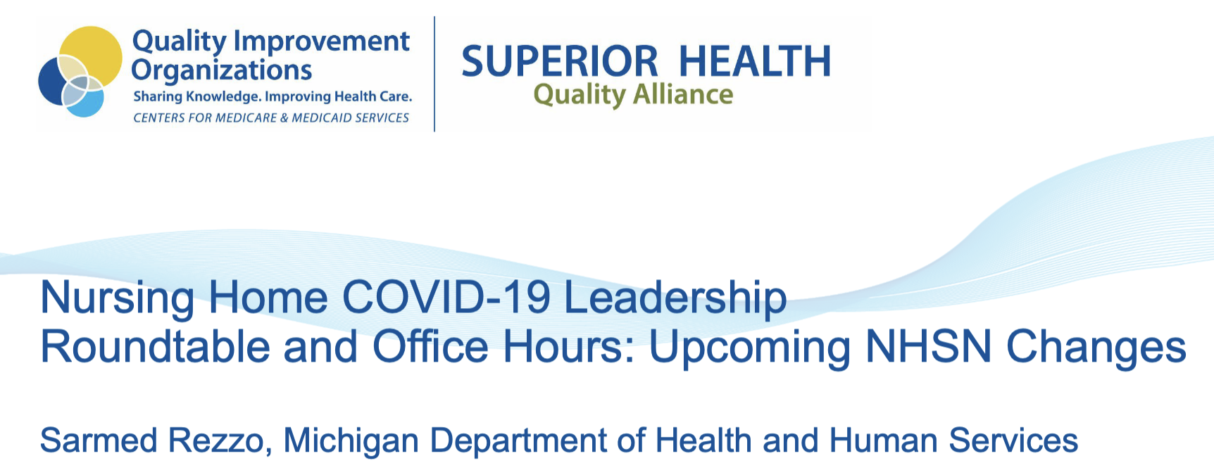 Nursing Home COVID-19 Leadership Roundtable and Office Hours: Upcoming NHSN Changes
