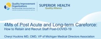 4Ms of Post Acute and Long-term Carefree: How to Retain and Recruit Staff Post-COVID-19